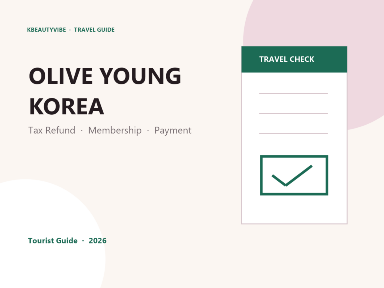 Olive Young Korea Tax Refund, Membership & Payment Guide for Tourists (2026)